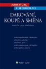 Recenze na knihu  „Judikatura k rekodifikaci - Darování, koupě a směna“