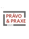 POZVÁNKA | Právo & Praxe 2025 (online - živé vysílání) - 9.–12. 3. 2026