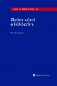 Zločin mučení a lidská práva (Balíček - Tištěná kniha + E-kniha Smarteca + soubory ke stažení)