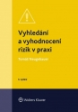 Vyhledání a vyhodnocení rizik v praxi - 3. vydání (Balíček - Tištěná kniha + E-kniha Smarteca + soubory ke stažení)