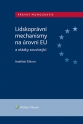 Lidskoprávní mechanismy na úrovni EU a otázky související (Balíček - Tištěná kniha + E-kniha Smarteca + soubory ke stažení)