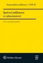 Kompendium judikatury 3. díl, Správní judikatura ve zdravotnictví