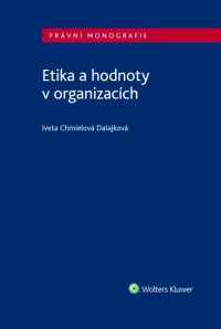 Etika a hodnoty v organizacích (Balíček - Tištěná kniha + E-kniha Smarteca + soubory ke stažení)