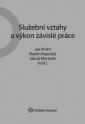 Služební vztahy a výkon závislé práce (Balíček - Tištěná kniha + E-kniha WK eReader + soubory ke stažení)