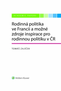 Rodinná politika ve Francii a možné zdroje inspirace pro rodinnou politiku v ČR (E-kniha)