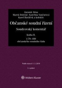 Občanské soudní řízení. Soudcovský komentář. Kniha II (§ 79 až 180 o. s. ř.) - 3. vydání