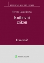 Knihovní zákon (č. 257/2001 Sb.). Komentář (Balíček - Tištěná kniha + E-kniha Smarteca + soubory ke stažení)