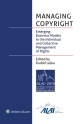 Managing Copyright: Emerging Business Models in the Individual and Collective Management of Rights