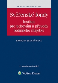 Svěřenské fondy. Institut pro uchování a převody rodinného majetku - 2., aktualizované vydání (E-kniha)