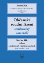 Občanské soudní řízení. Soudcovský komentář. Kniha III.