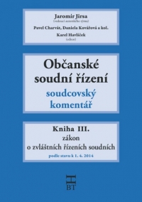 Občanské soudní řízení. Soudcovský komentář. Kniha III.