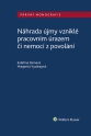 Náhrada újmy vzniklé pracovním úrazem či nemocí z povolání (Balíček - Tištěná kniha + E-kniha Smarteca + soubory ke stažení)