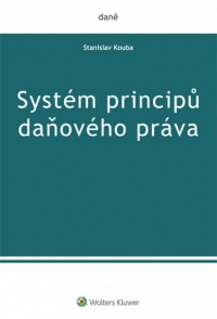 Systém principů daňového práva (Balíček - Tištěná kniha + E-kniha Smarteca)