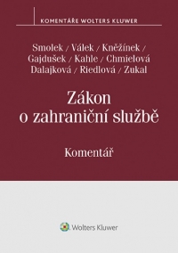 Zákon o zahraniční službě. Komentář (Balíček - Tištěná kniha + E-kniha Smarteca + soubory ke stažení)