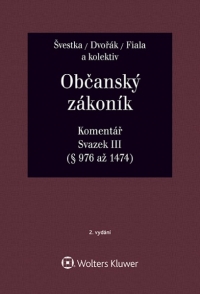 Občanský zákoník (zák. č. 89/2012 Sb.). Komentář. Svazek III (věcná práva) - 2. vydání (Balíček - Tištěná kniha + E-kniha Smarteca)