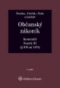 Občanský zákoník (zák. č. 89/2012 Sb.). Komentář. Svazek III (věcná práva) - 2. vydání (Balíček - Tištěná kniha + E-kniha Smarteca)