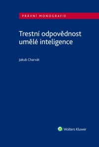 Trestní odpovědnost umělé inteligence (Balíček - Tištěná kniha + E-kniha Smarteca)