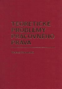 Teoretické problémy pracovného práva