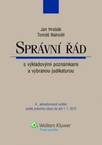 Správní řád s výkladovými poznámkami a vybranou judikaturou, 4., aktualizované vydání