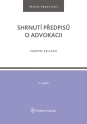 Shrnutí předpisů o advokacii. 2. vydání (E-kniha)