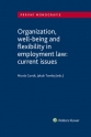 Organization, well-being and productivity in employment law: current issues