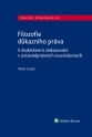 Filozofie důkazního práva. S dodatkem k dokazování v ústavněprávních souvislostech (E-kniha)
