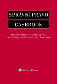 Správní právo - Casebook (Balíček - Tištěná kniha + E-kniha Smarteca + soubory ke stažení)