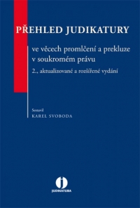 Přehled judikatury ve věcech promlčení a prekluze v soukromém právu, 2., aktualizované a rozšířené vydání (Balíček - Tištěná kniha + E-kniha Smarteca)