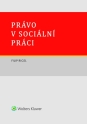 Právo v sociální práci (Balíček - Tištěná kniha + E-kniha Smarteca + soubory ke stažení)