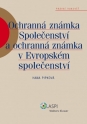 Ochranná známka Společenství a ochranná známka v Evropském společenství