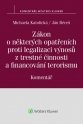 Zákon o některých opatřeních proti legalizaci výnosů z trestné činnosti a financování terorismu. Komentář