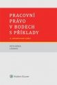 Pracovní právo v bodech s příklady