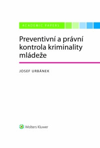 Preventivní a právní kontrola kriminality mládeže (E-kniha)