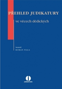 Přehled judikatury ve věcech dědických