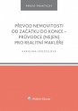 Převod nemovitosti od začátku do konce – průvodce (nejen) pro realitní makléře