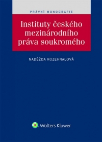 Instituty českého mezinárodního práva soukromého (Balíček - Tištěná kniha + E-kniha Smarteca + soubory ke stažení)