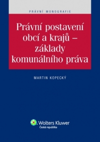 Právní postavení obcí a krajů - základy komunálního práva