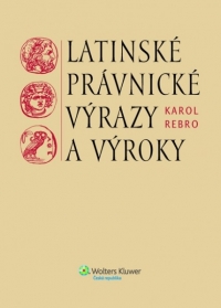 Latinské právnické výrazy a výroky - slovenská verze