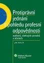 Protiprávní jednání z pohledu profesní odpovědnosti auditorů, daňových poradců a účetních