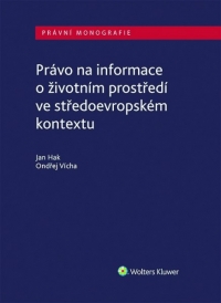 Právo na informace o životním prostředí ve středoevropském kontextu (Balíček - Tištěná kniha + E-kniha Smarteca + soubory ke stažení)
