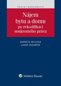 Nájem bytu a domu po rekodifikaci soukromého práva (Balíček - Tištěná kniha - E-kniha)