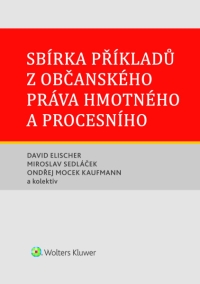 Sbírka příkladů z občanského práva hmotného a procesního (Balíček - Tištěná kniha + E-kniha Smarteca)
