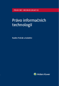 Právo informačních technologií (Balíček - Tištěná kniha + E-kniha Smarteca + soubory ke stažení)