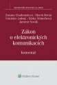 Zákon o elektronických komunikacích. Komentář (Balíček - Tištěná kniha + E-kniha Smarteca + soubory ke stažení)