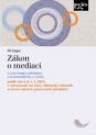 Zákon o mediaci a související předpisy s komentářem a vzory