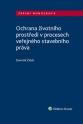 Ochrana životního prostředí v procesech veřejného stavebního práva (E-kniha)