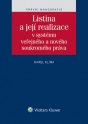 Listina a její realizace v systému veřejného a nového soukromého práva (Balíček - Tištěná kniha + E-kniha WK eReader)