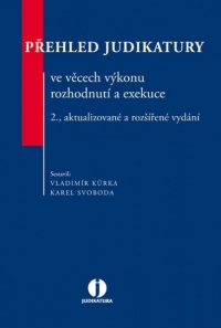 Přehled judikatury ve věcech výkonu rozhodnutí a exekuce - 2. vydání (E-kniha)