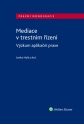Mediace v trestním řízení. Výzkum aplikační praxe (Balíček - Tištěná kniha + E-kniha Smarteca + soubory ke stažení)