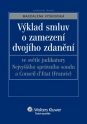 Výklad smluv o zamezení dvojího zdanění ve světle judikatury Nejvyššího správního soudu a Conseil d´Etat (Francie) (E-kniha)